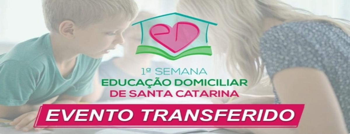 1ª Semana Educação Domiciliar de Santa Catarina