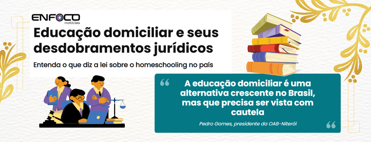 Educação domiciliar e seus desdobramentos jurídicos