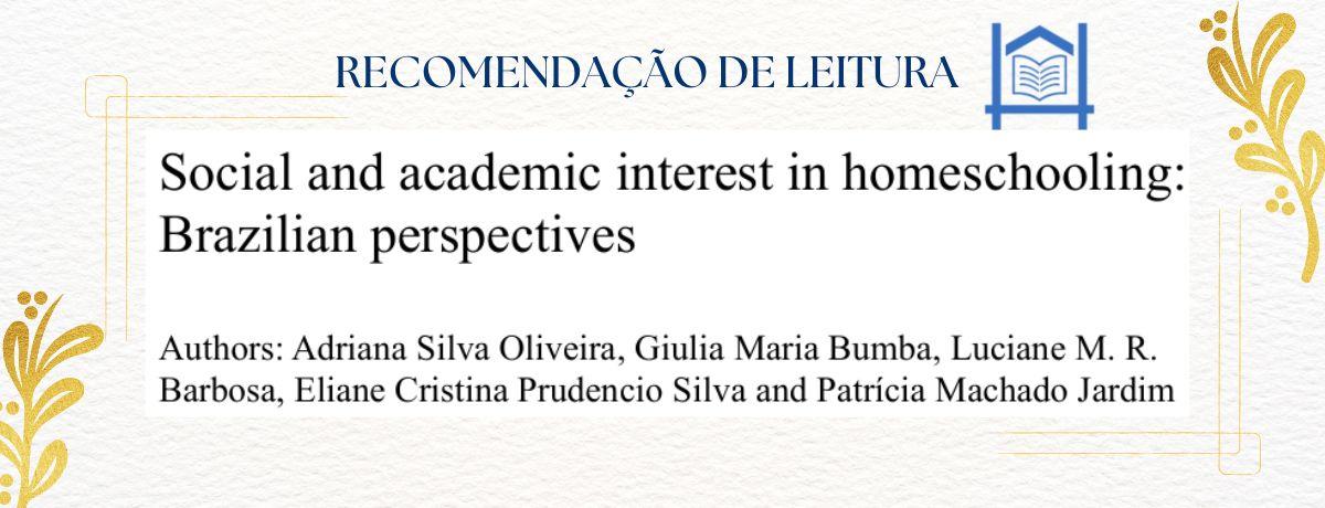 Social and academic interest in homeschooling: Brazilian perspectives
